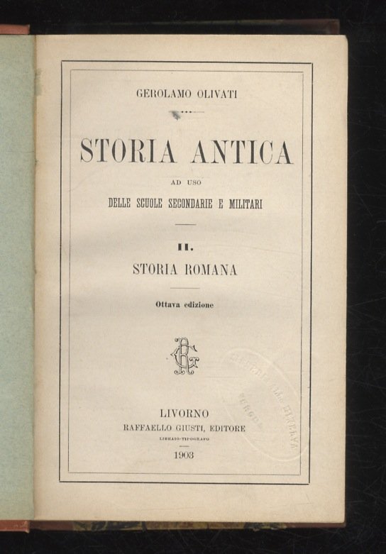 Storia antica ad uso delle scuole secondarie e militari. II: …