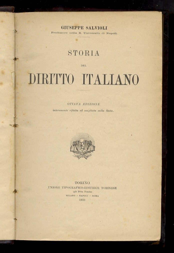 Storia del diritto Italiano. Ottava edizione interamente rifatta ed ampliata …