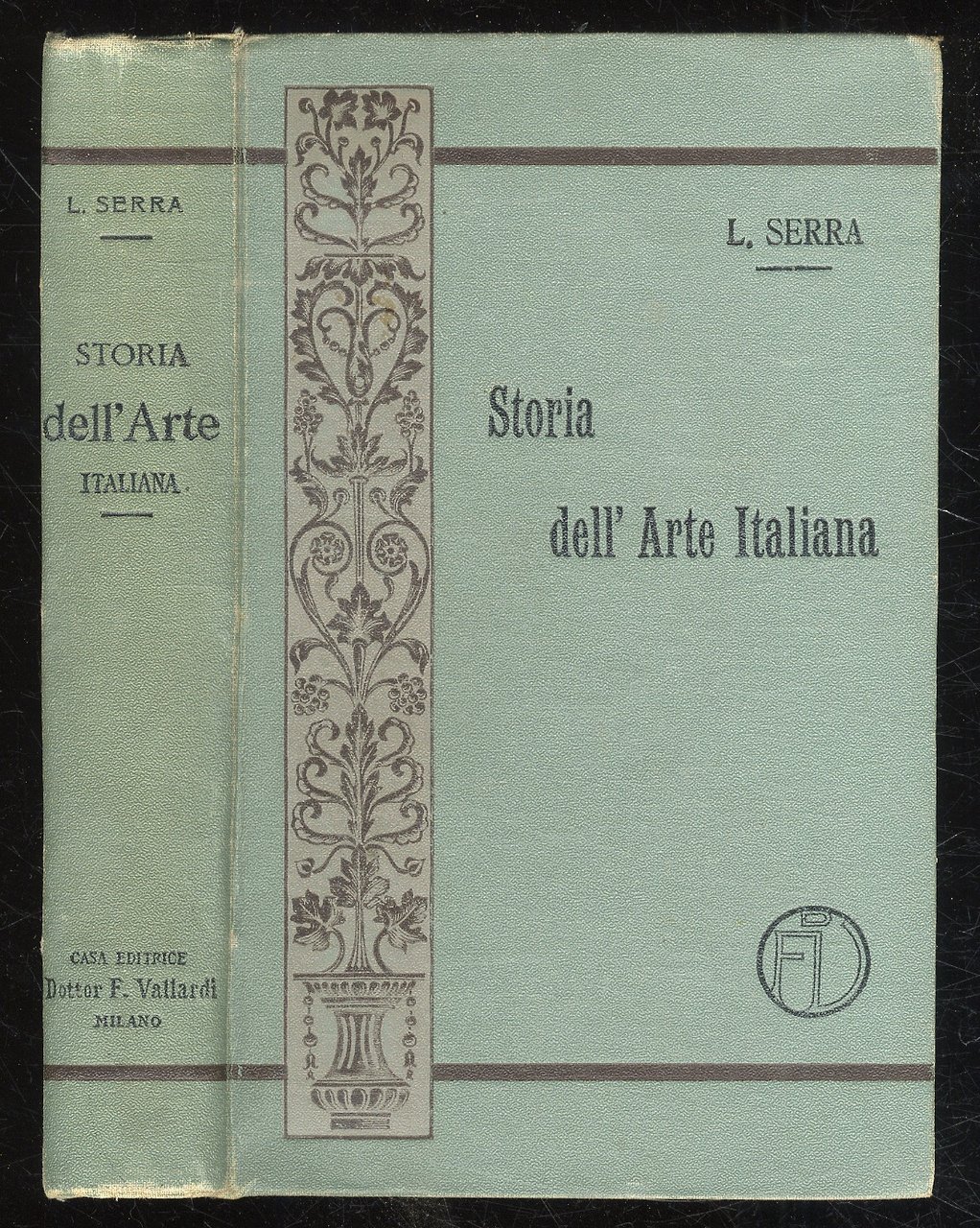 Storia dell'Arte Italiana.(Dall'arte greca al secolo XIX).