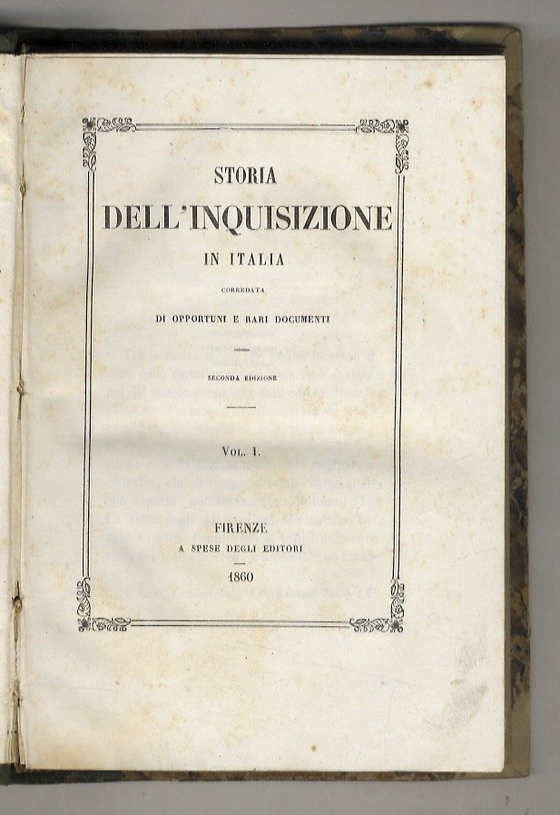 Storia dell'Inquisizione in Italia, corredata di opportuni e rari documenti. … | Immagine principale