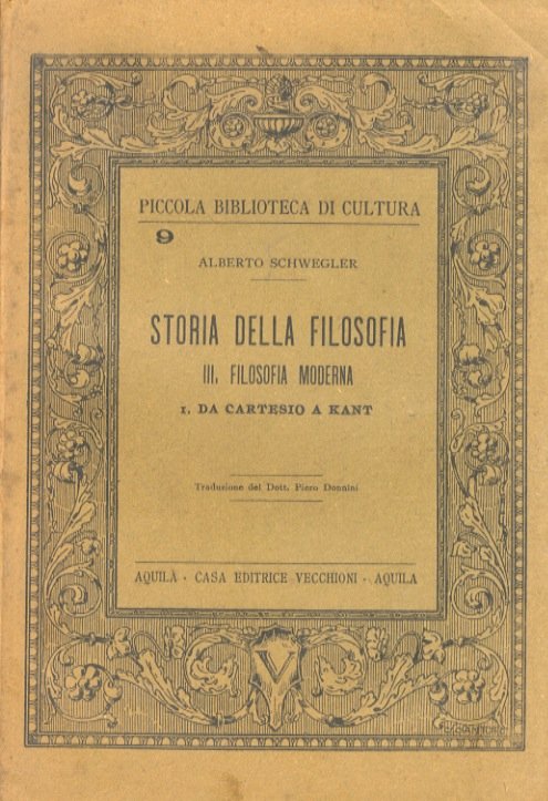 Storia della filosofia. III. Filosofia moderna: 1. Da Cartesio a Kant. Traduzione di Piero Donnini.