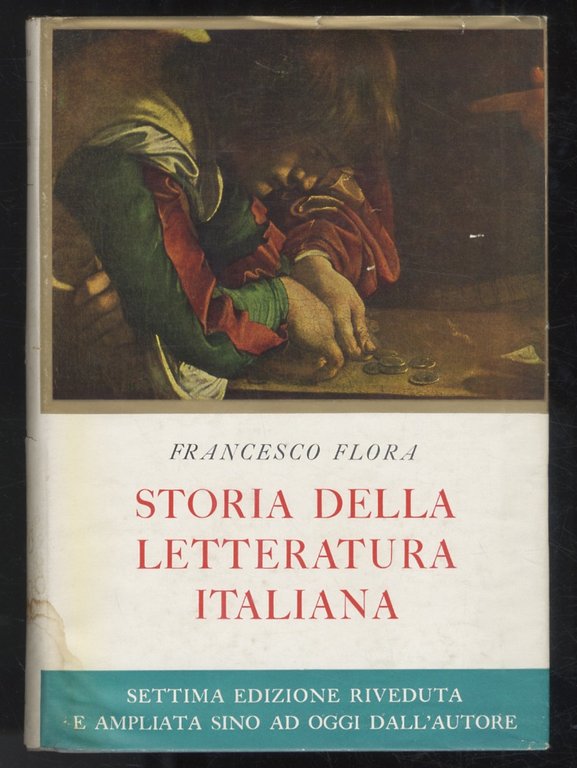 Storia della letteratura italiana. Nuova edizione riveduta e ampliata. Volume …