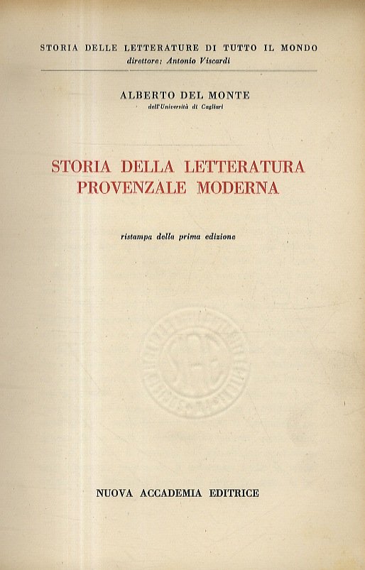 Storia della letteratura provenzale moderna. Ristampa della prima edizione.