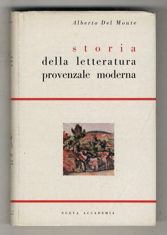 Storia della letteratura provenzale moderna. Ristampa della prima edizione.