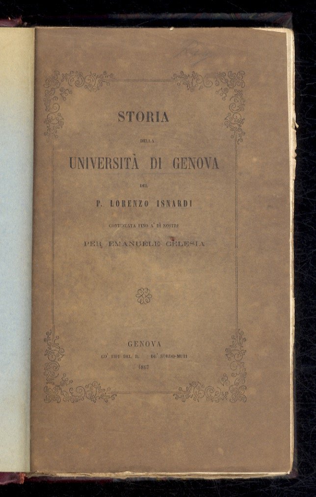 Storia della Università di Genova del p. Lorenzo Isnardi, continuata …