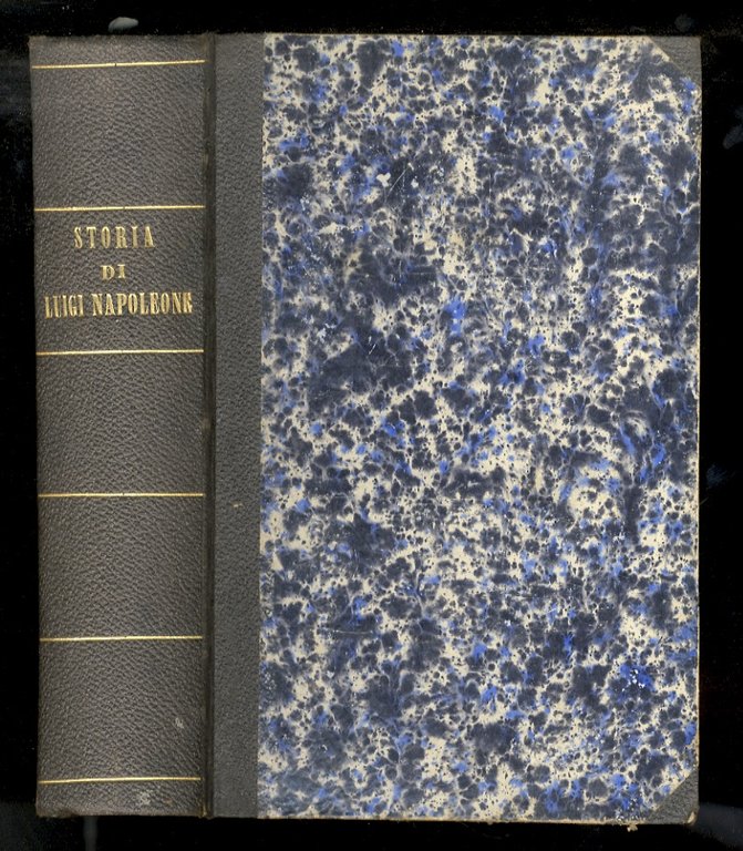 Storia della vita aneddota (sic), politica e privata di Luigi …