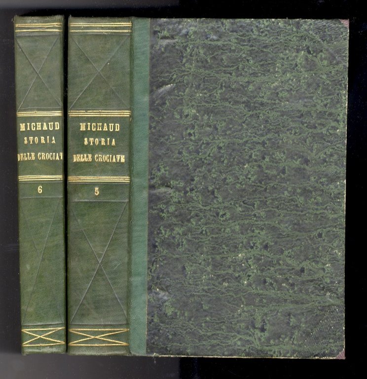 Storia delle Crociate (.) Quarta edizione riveduta corretta ed aumentata. …