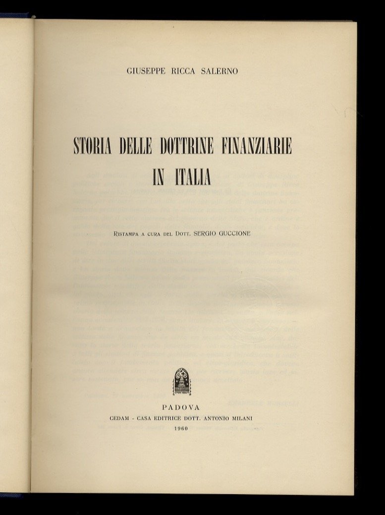 Storia delle dottrine finanziarie in Italia. Ristampa a cura di …