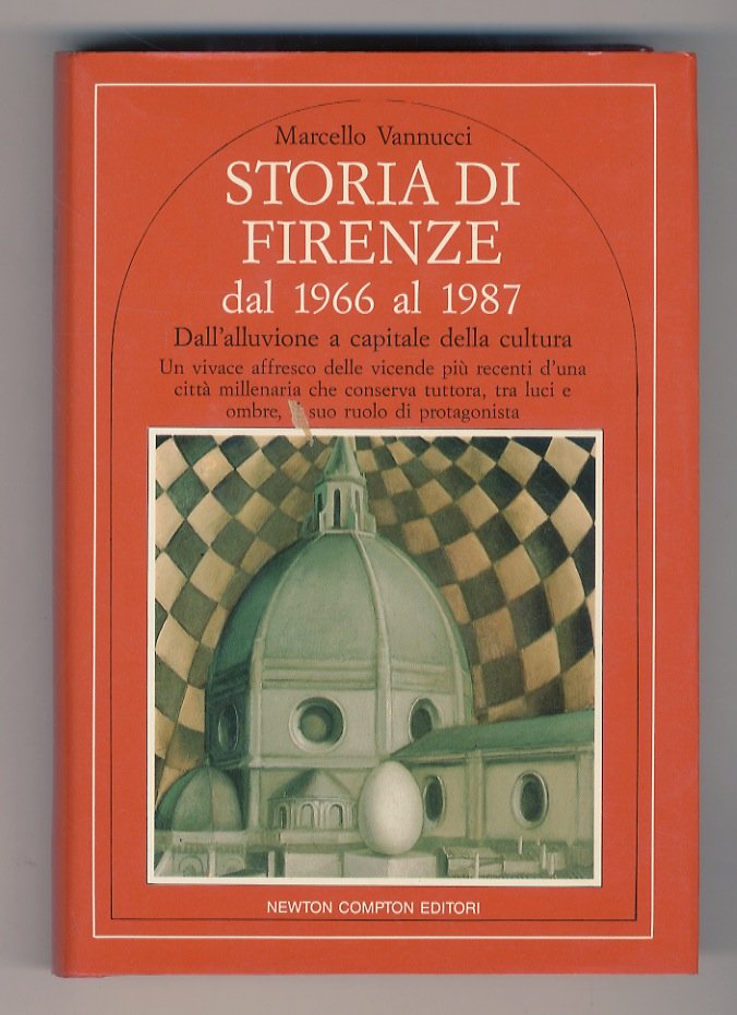 Storia di Firenze, dal 1966 al 1987. Dall'alluvione a capitale …