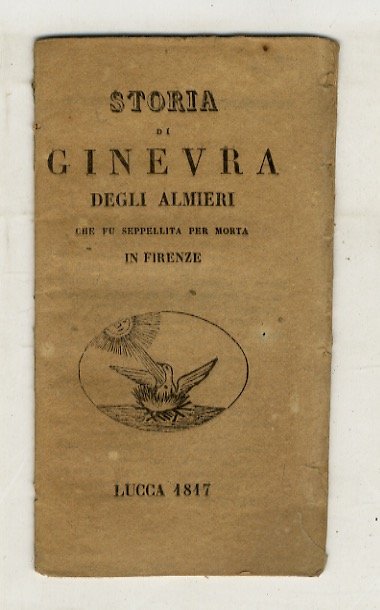 STORIA di Ginevra degli Almieri che fu seppellita per morta …