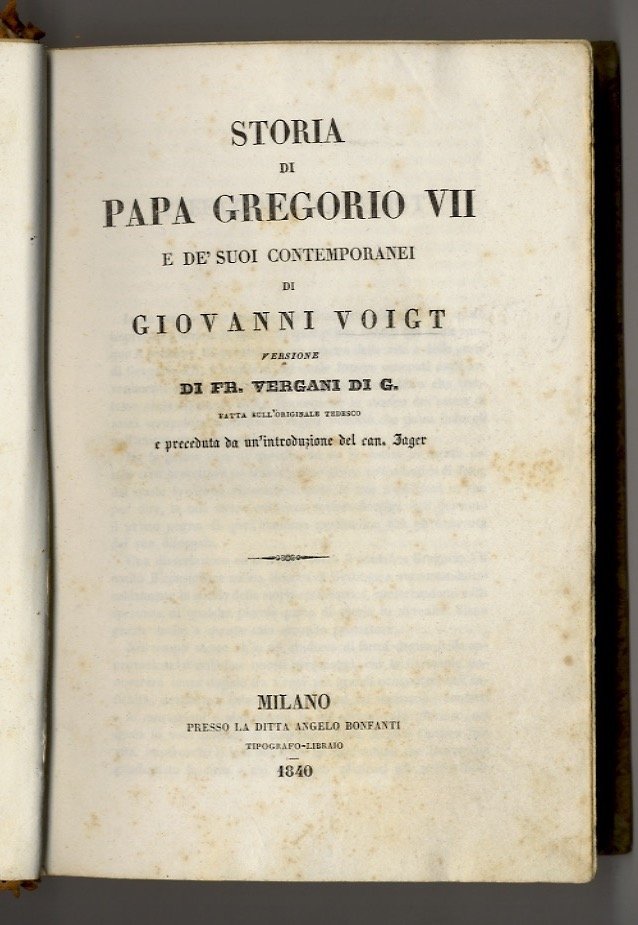 Storia di papa Gregorio VII e de' suoi contemporanei, di …