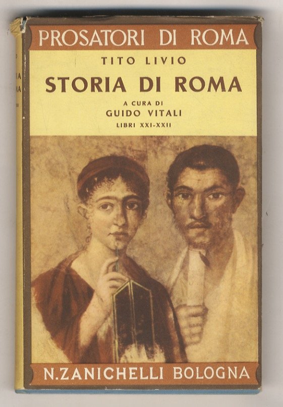 Storia di Roma. Testo latino e versione di Guido Vitali. …