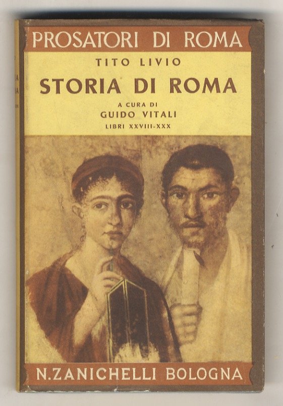 Storia di Roma. Testo latino e versione di Guido Vitali. …