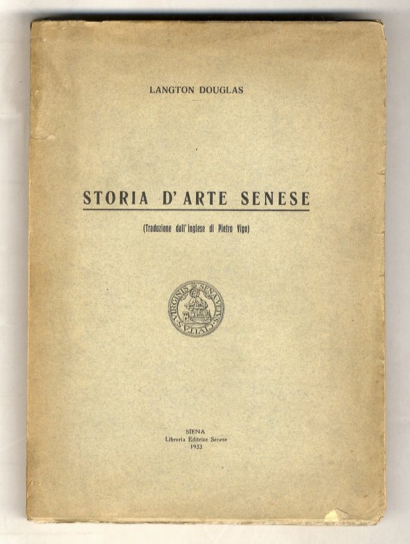 [Storia di Siena] traduzione dall'inglese di Pietro Vigo [vol. I: … | Immagine Gallery 3