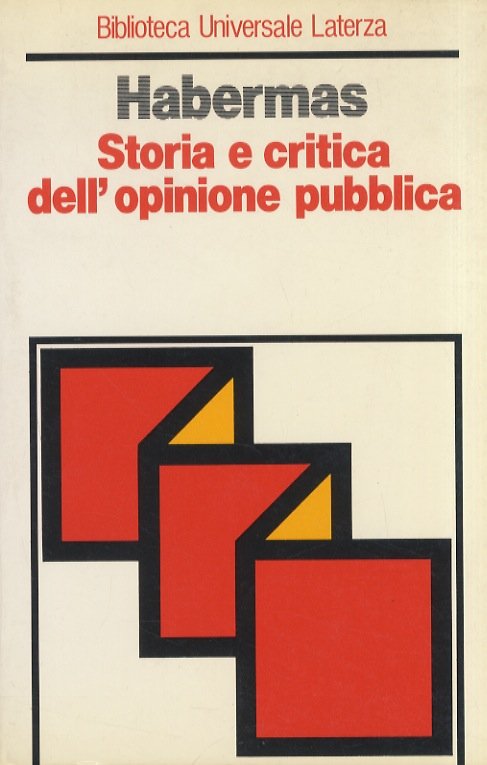 Storia e critica dell'opinione pubblica.