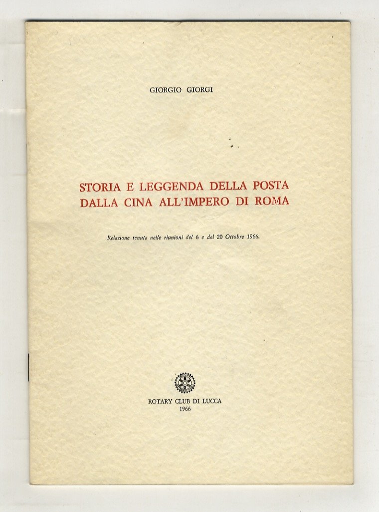 Storia e leggenda della posta, dalla Cina all'Impero di Roma. …