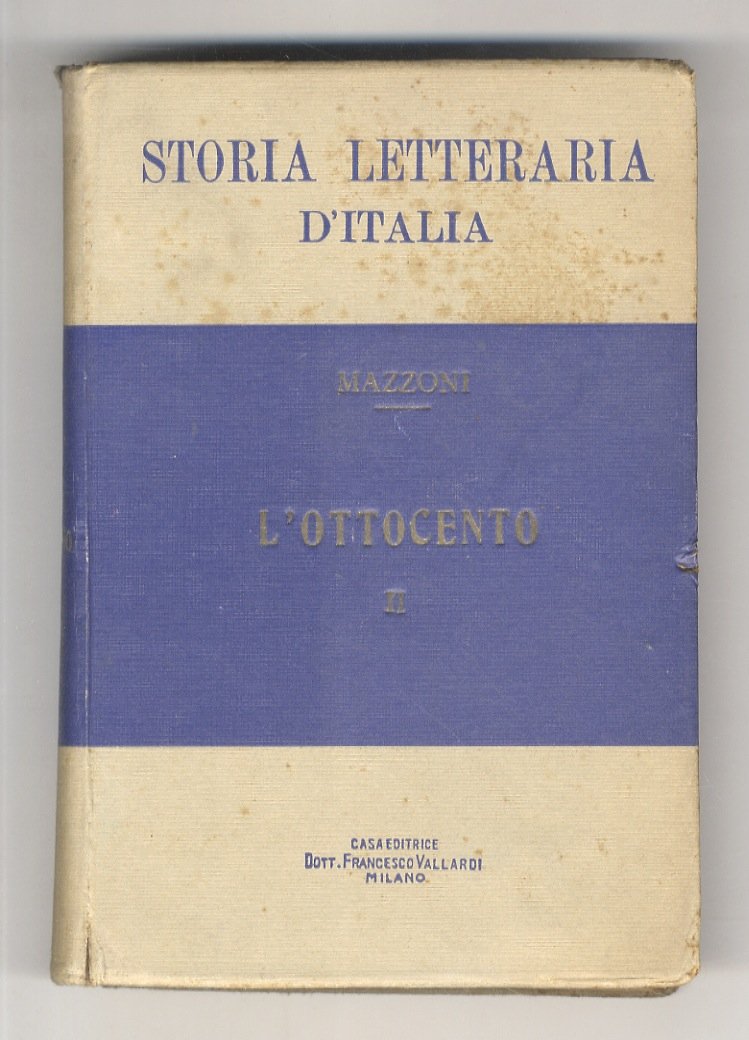 Storia letteraria d'Italia. L'Ottocento, a cura di Guido Mazzoni. Ristampa …