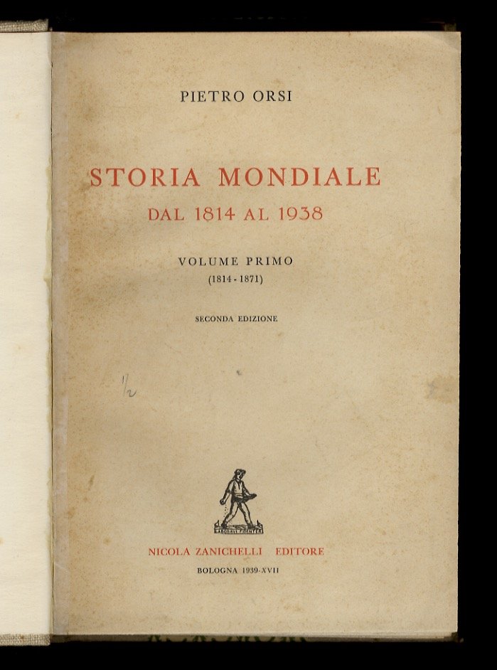 Storia mondiale dal 1814 al 1938. Volume primo (1814-1871). Volume … | Immagine principale
