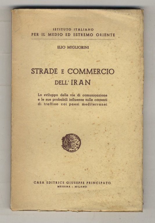 Strade e commercio dell'Iran. Lo sviluppo delle vie di comunicazione …