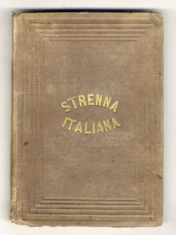 Strenna Italiana. Anno XX. (Scritti di: F. Odorici, G. Zoncada, …