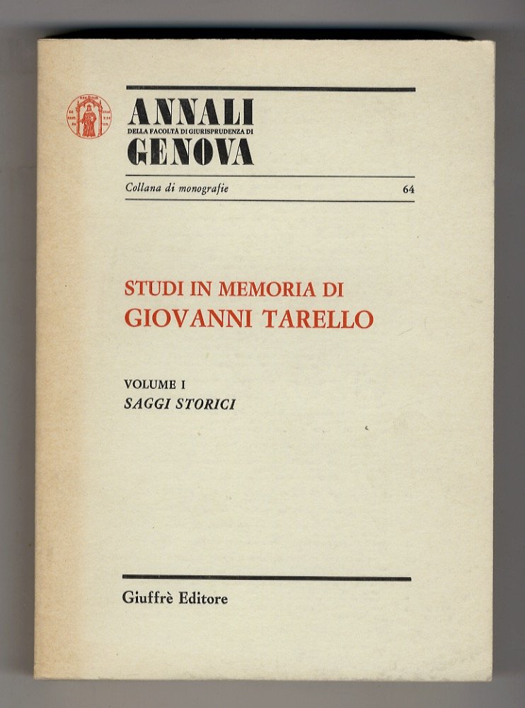 STUDI in memoria di Giovanni Tarello. Volume I: saggi storici …