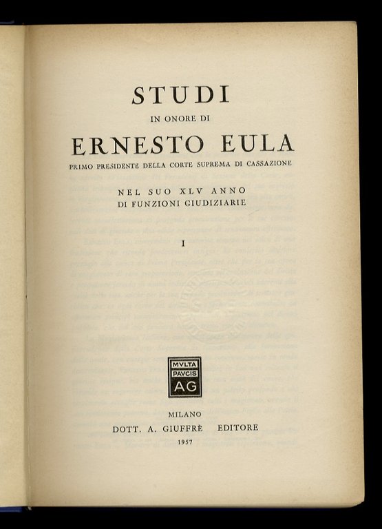 Studi in onore di Ernesto Eula. Primo presidente della Corte …