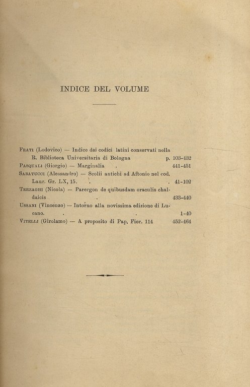 Studi Italiani di Filologia Classica. Volume XVI. (Scritti di: L. …