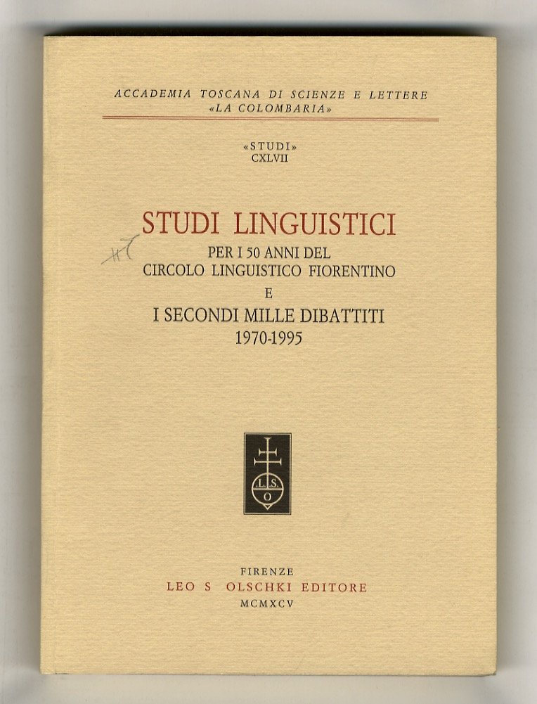 Studi linguistici per i 50 anni del Circolo Linguistico Fiorentino …