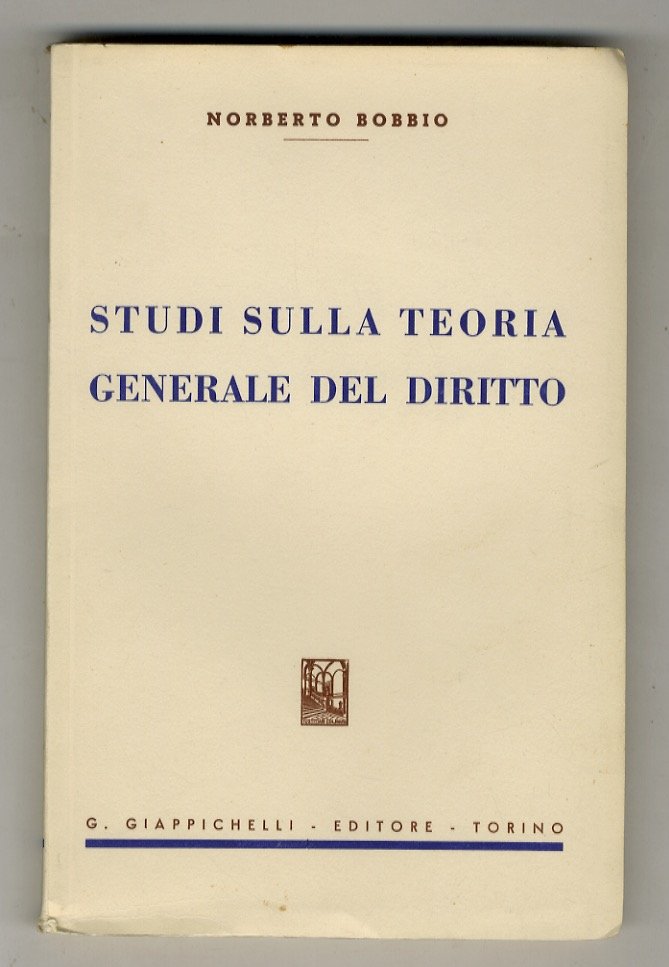 Studi sulla teoria generale del diritto.
