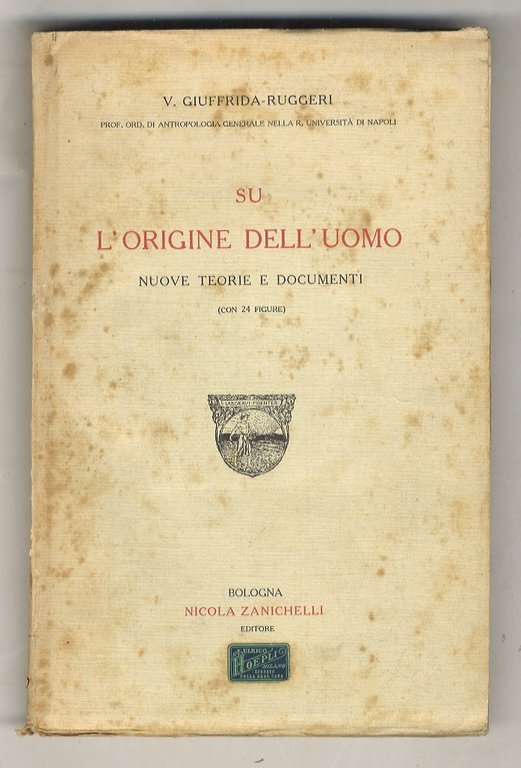Su l'origine dell'uomo. Nuove teorie e documenti.