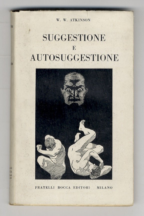 Suggestione e auto-suggestione. Tradotto da Robert Hack. Terza edizione. | Immagine principale