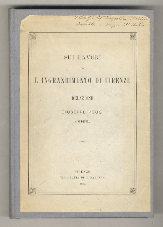 Sui lavori per l'ingrandimento di Firenze. Relazione [.].