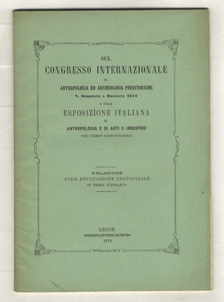 Sul congresso internazionale di antropologia ed archeologia preistoriche. V sessione …