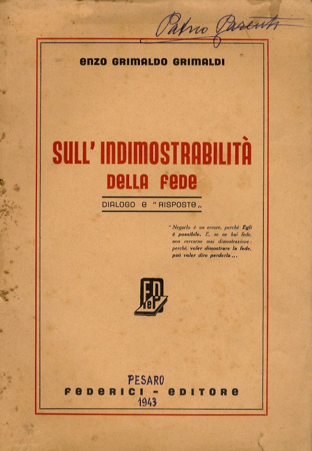 Sull'indimostrabilità della fede. Dialogo e "risposte".