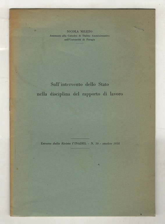 Sull'intervento dello Stato nella disciplina del rapporto di lavoro.