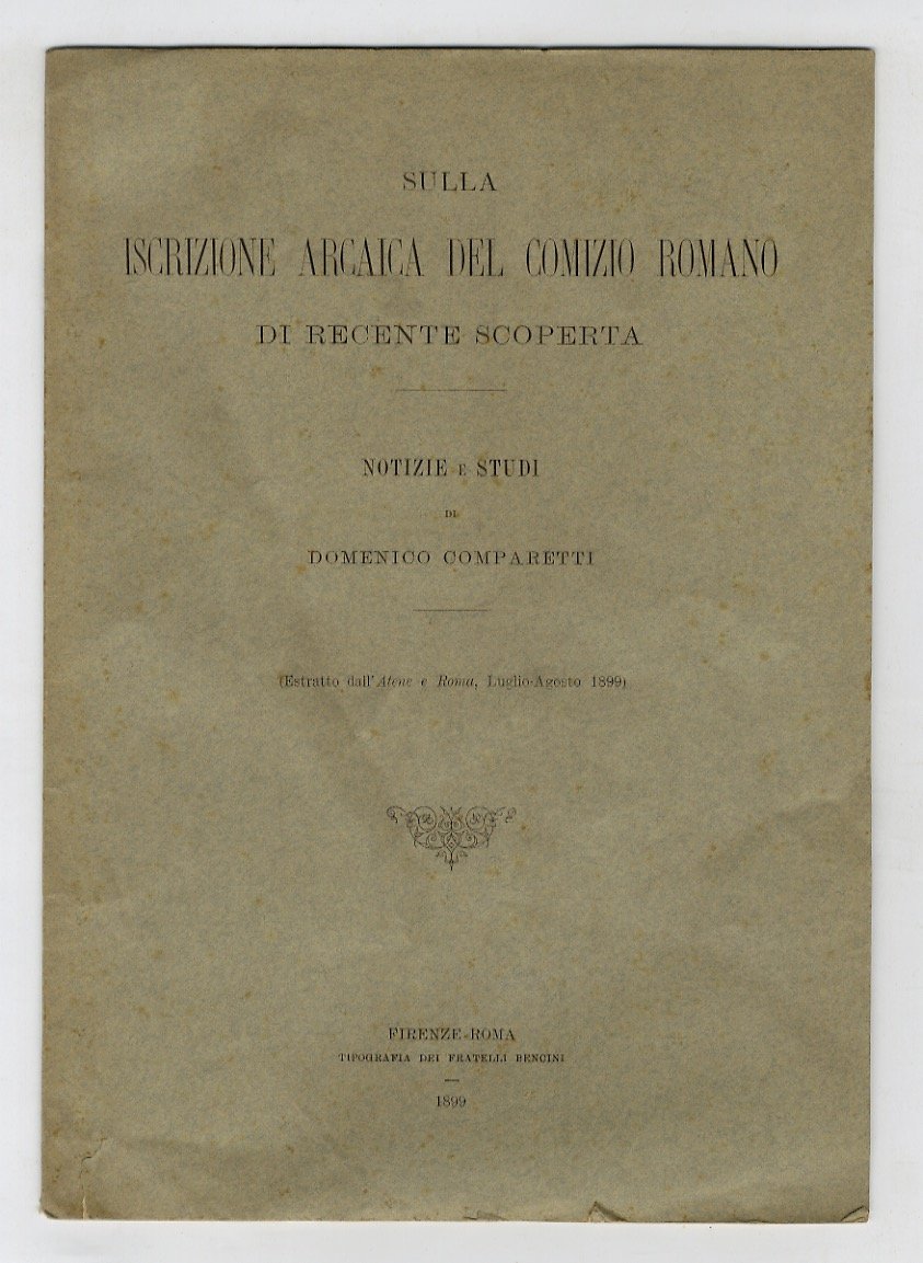 Sulla iscrizione arcaica del Comizio romano di recente scoperta. Notizie …