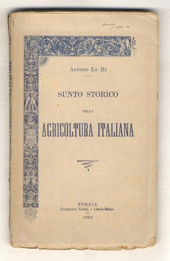 Sunto storico della agricoltura italiana.