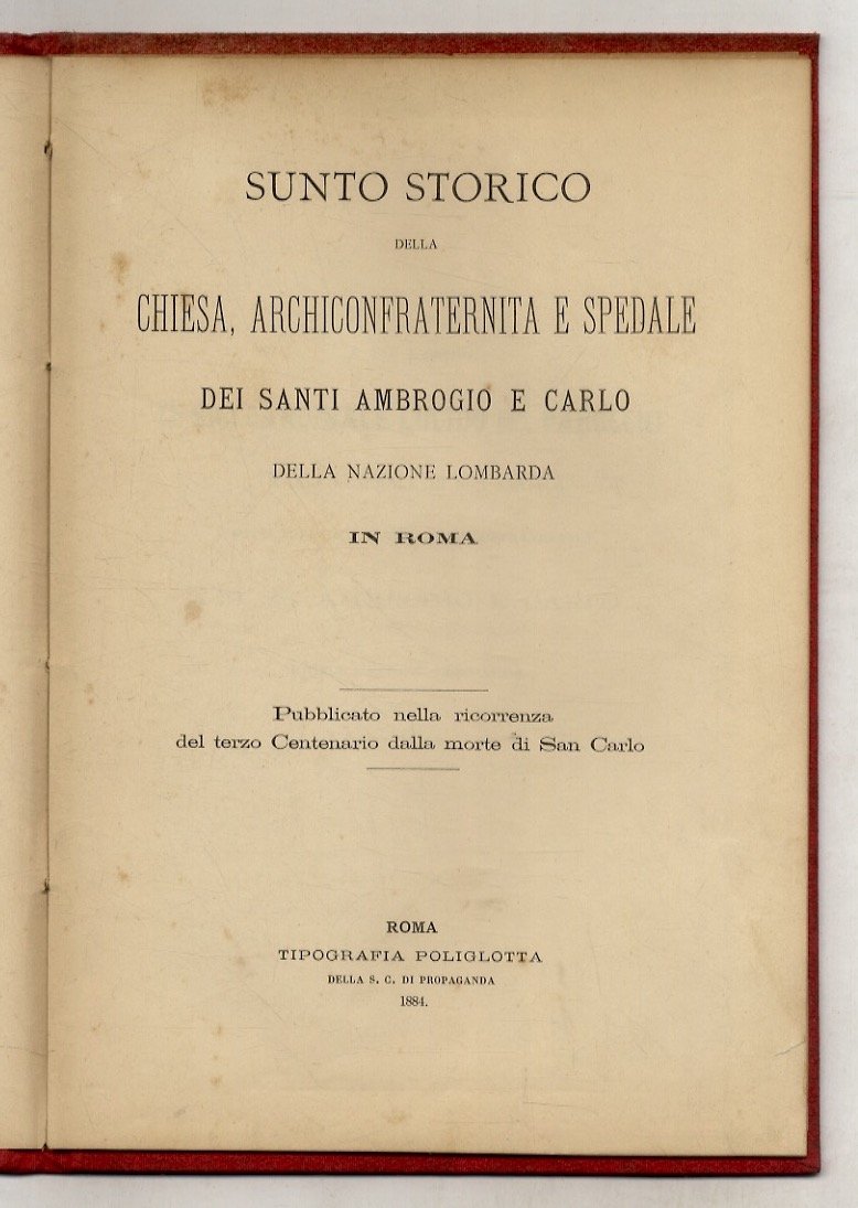 Sunto storico della Chiesa, arciconfraternita e spedale dei santi Ambrogio …