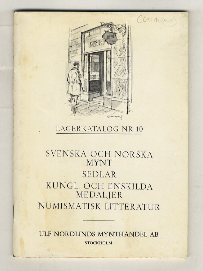 Svenska och Norska mynt/ sedlar/ kungl. och enakilda medaljer/numismatisk literatur. …