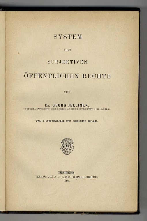 System der subjectiven öffentlichen Rechte. Zweite durchgesehene und vermehrte auflage.