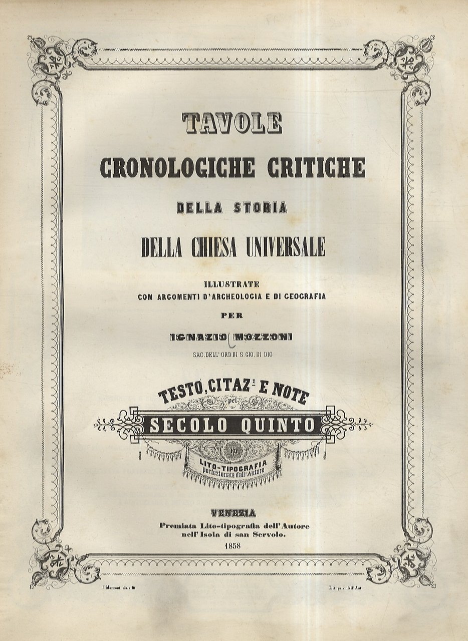 Tavole cronologiche critiche della storia della Chiesa Universale, illustrate con …