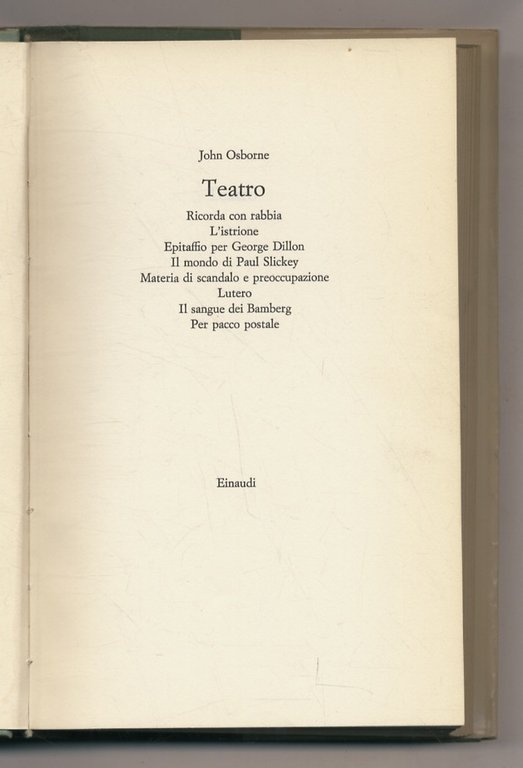 Teatro. Ricorda con rabbia - L'istrione - Epitaffio per George …