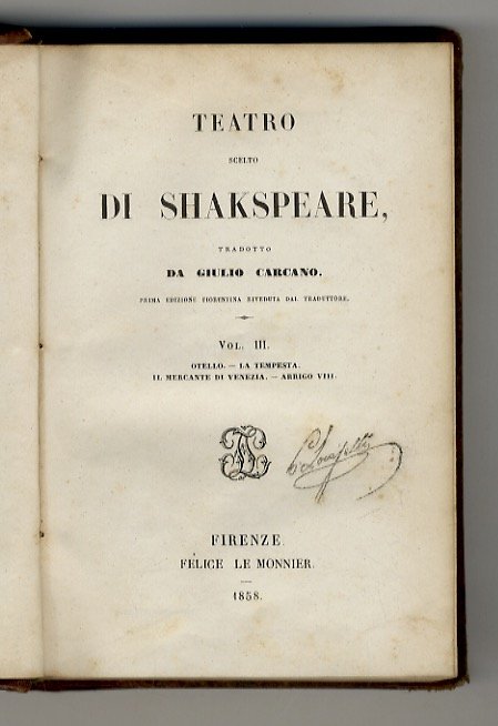 Teatro [.] tradotto da Giulio Carcano. Prima edizione fiorentina riveduta …