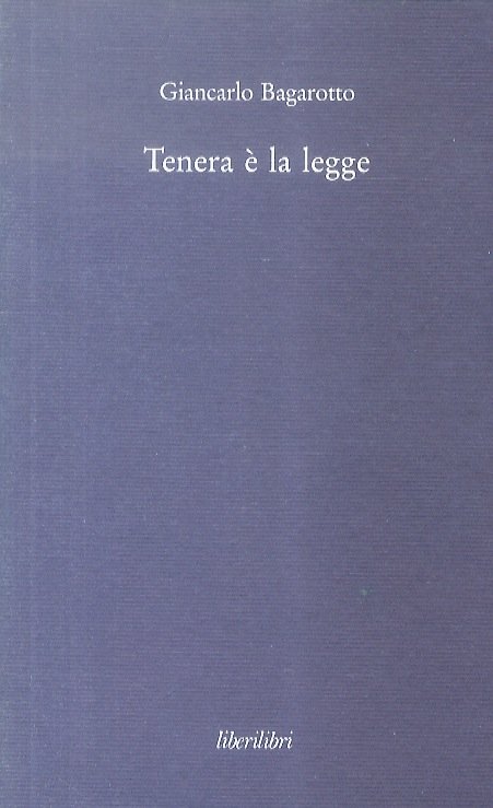 Tenera è la legge.