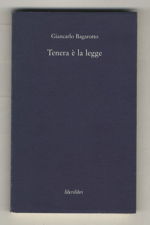 Tenera è la legge.
