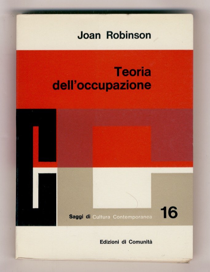 Teoria dell'occupazione e altri saggi. A cura di Umberto Meoli.