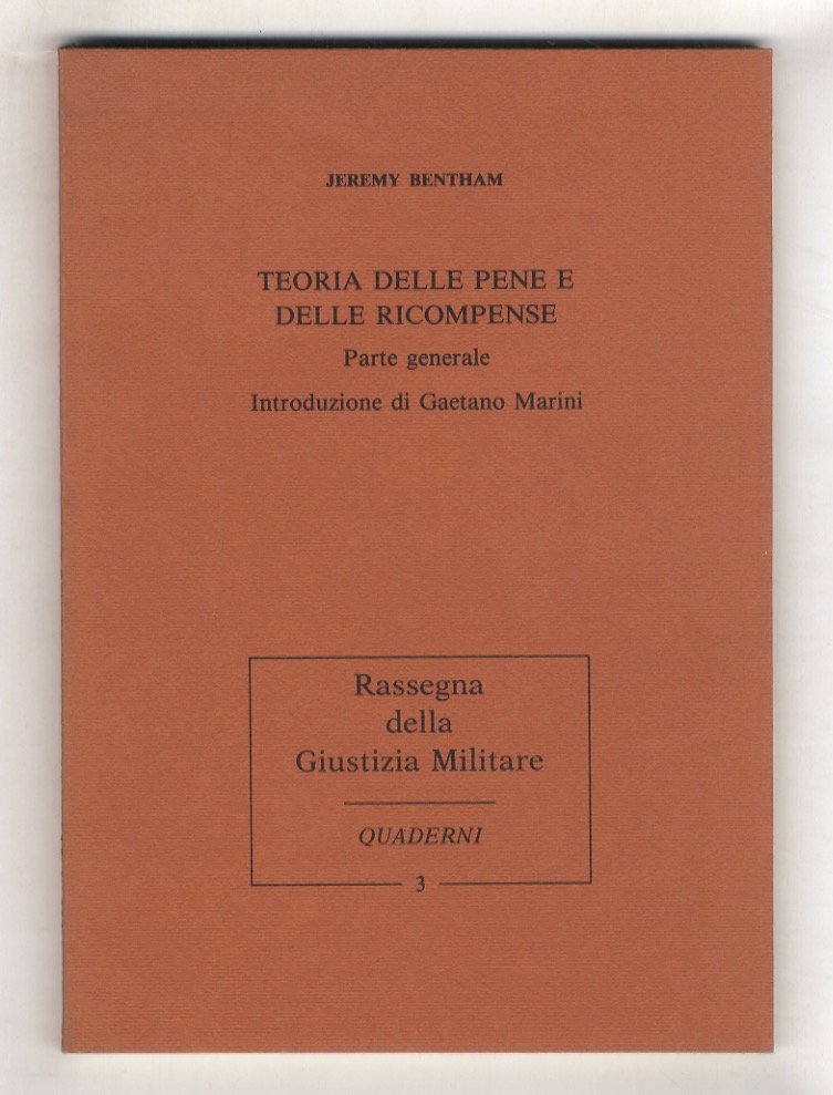 Teoria delle pene e delle ricompense. Parte generale. Introduzione di …