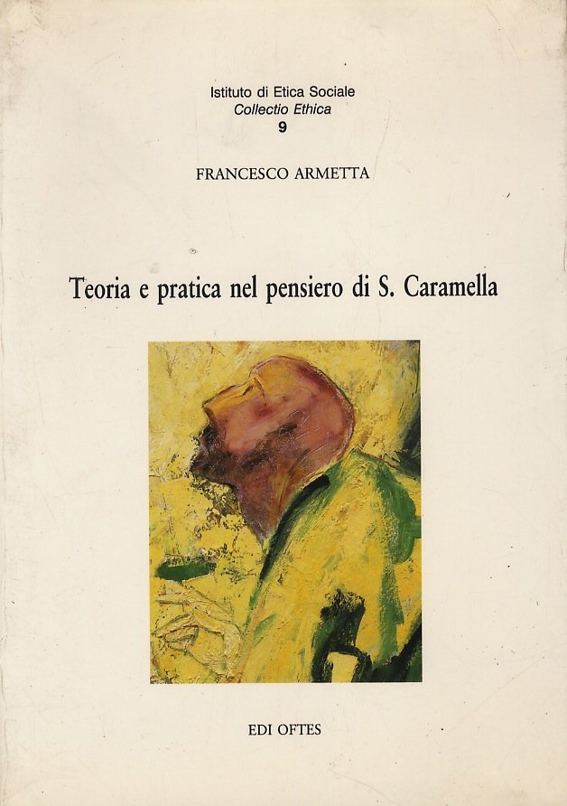 Teoria e pratica nel pensiero di S. Caramella.