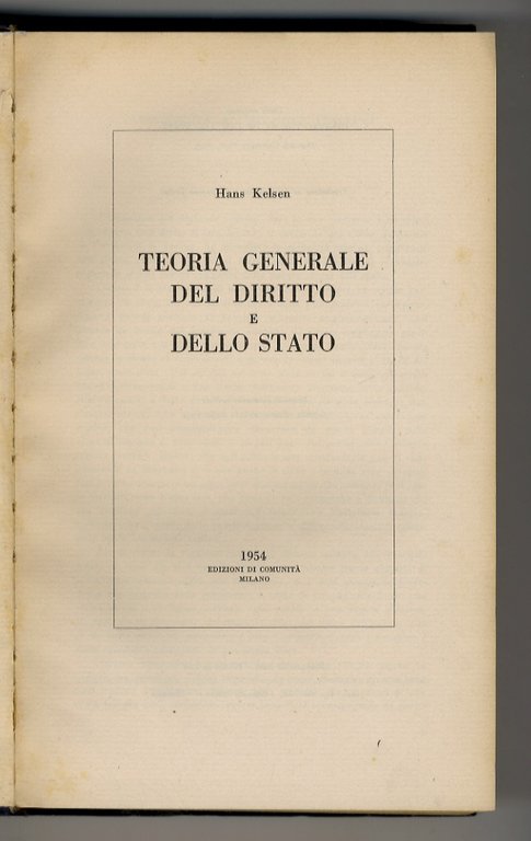 Teoria generale del diritto e dello Stato. Seconda edizione italiana …