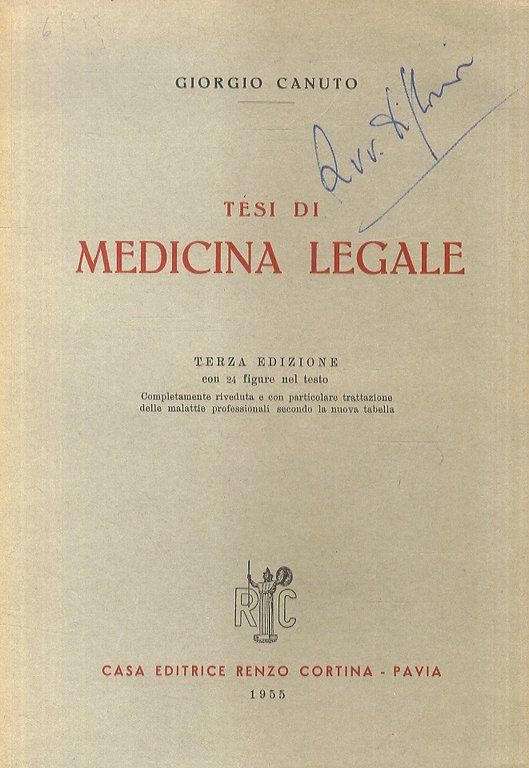 Tesi di medicina legale. Terza edizione con 24 figure nel testo. Completamente riveduta e con particolare trattazione delle malattie professionali secondo la nuova tabella.